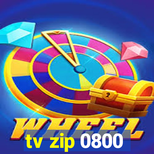 tv zip 0800